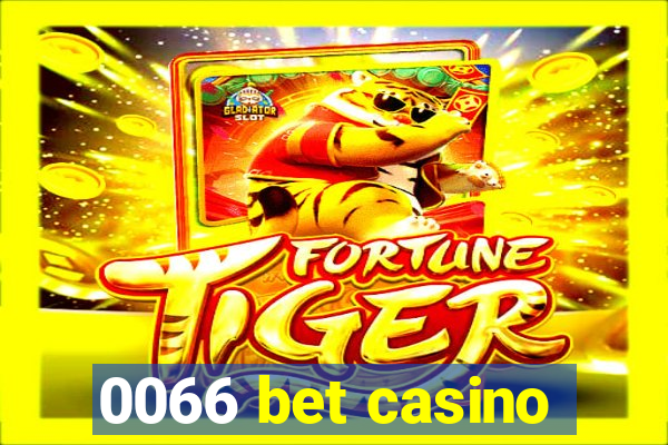 0066 bet casino